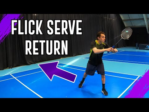 Flick Serve Return In Badminton - Step-By-Step Guide