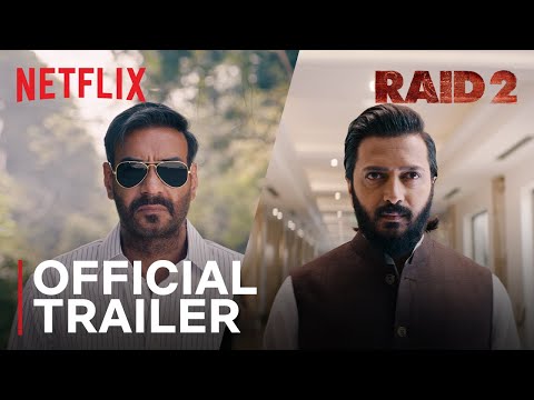 Raid 2 | Official Trailer | Ajay Devgn, Riteish Deshmukh | Netflix India
