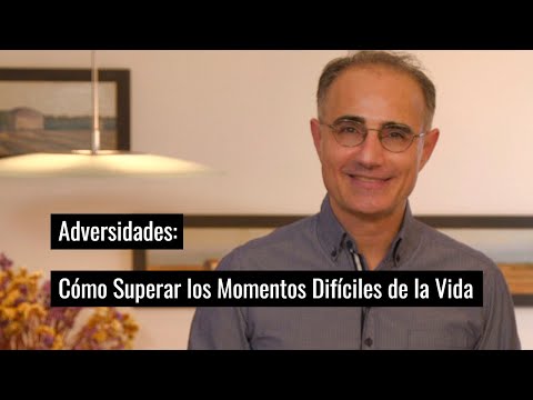 Adversidades: Cómo Superar los Momentos Difíciles de la Vida