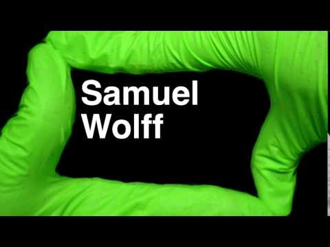 How to Pronounce Samuel Wolff