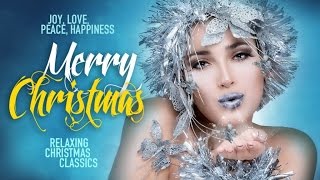 Joy, Love, Peace, Happiness - MERRY CHRISTMAS! ✭ Relaxing X-Mas Classics | Continuous Mix