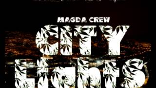 Magda Crew - City Lights (Single PreMixtape)