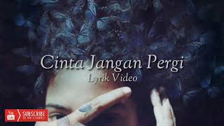 Download lagu Cinta Jangan Pergi pochi~(Lirik) mp3