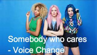Somebody Who Cares -  Sweet California (Voice Change)