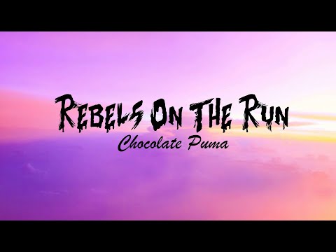 Chocolate Puma - Rebels On The Run (feat. Grace Tither) [Official Music Video]