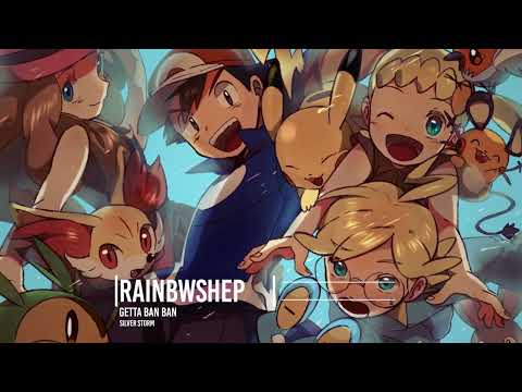 Nightcore - Pokémon XY - Getta Ban Ban (Silver Storm)