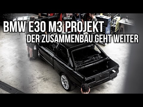 LEVELLA | BMW E30 M3 Projekt | Der Zusammenbau geht weiter