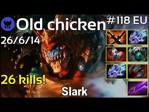 26 kills! Old chicken [KG] plays Slark!!! Dota 2 7.21