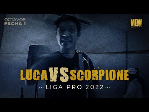 LUCA 💥 SCORPIONE | Octavos Fecha 1 [Liga Pro MDV] - Maestros Del Verso