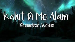 December Avenue - Kahit Di Mo Alam (Lyric Video)