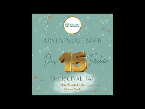 🎁 Rejuvenate Adventskalender Türchen 15 – O wie Originalität