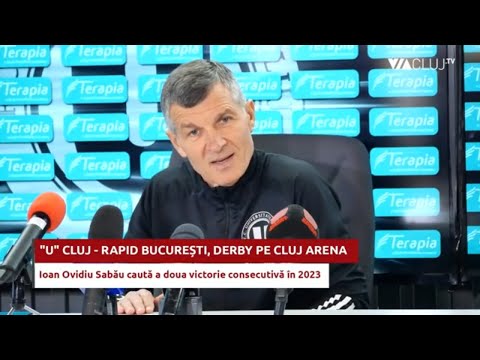 "U" Cluj - Rapid București, derby pe Cluj Arena - ce au declarat Ioan Ovidiu Sabău și Romario Pires?
