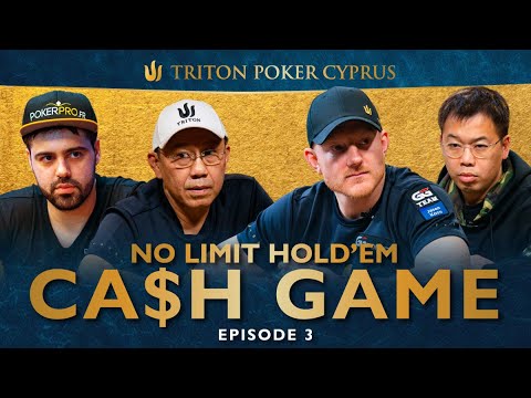 No Limit Hold'em CASH GAME | Episode 3 - Triton Poker Cyprus 2022