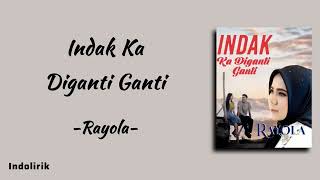 Download lagu Rayola - Indak Ka Diganti Ganti | Lirik Lagu mp3