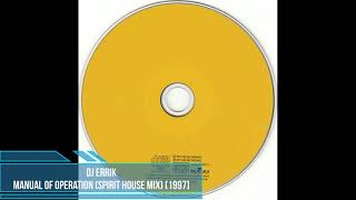 DJ Errik ‎– Manual of Operation (Spirit House Mix) [1997]