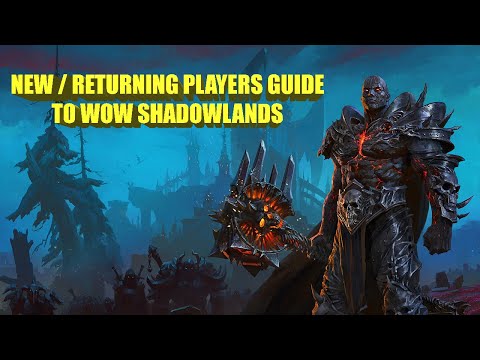 New / Returning Players Guide to WoW Shadowlands