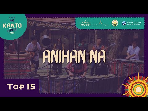 Kanto Canta Top 15: Anihan Na - IMCC Kapagintaw Ethno-Rock Band