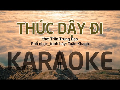 KARAOKE _ THỨC DẬY ĐI