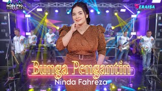 Download lagu BUNGA PENGANTIN - Ninda Fahreza - OM ERAISA ( Live Record Studio ) mp3 Download lagu BUNGA PENGANTIN - Ninda Fahreza - OM ERAISA ( Live Record Studio ) mp3