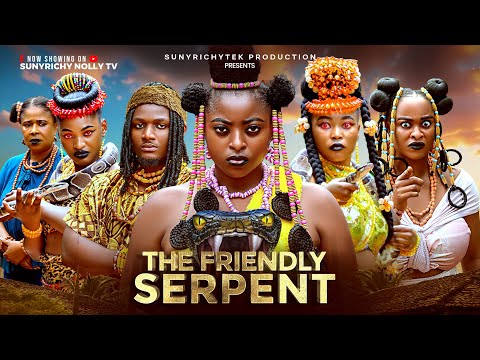 THE FRIENDLY SERPENT~ PRISMA JAMES, EMEKA EZE  New 2025 Nigerian Movie  #movie #sunyrichynollytv