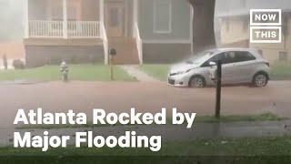 Atlanta Faces Heavy Flooding After Rainstorm | NowThis