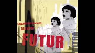 Delkom - Futur Ultra (1990) Full Album {Acid House}