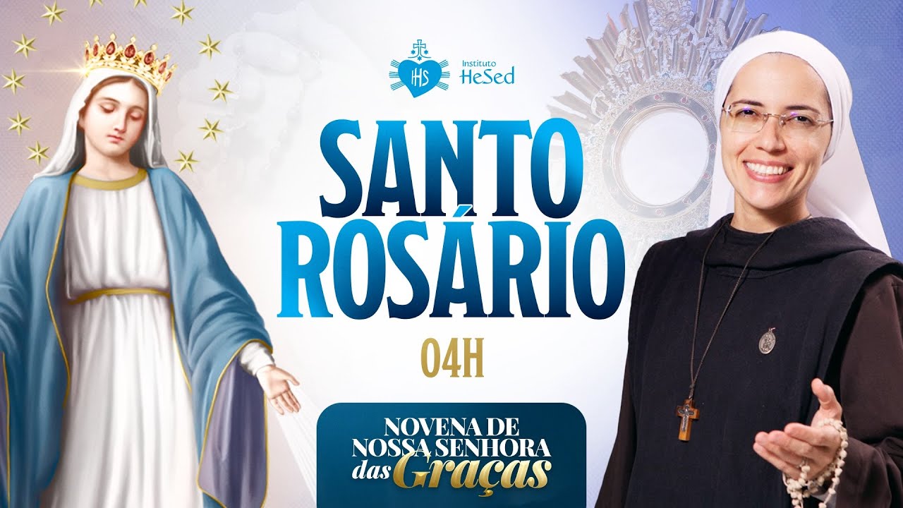Santo Rosário da Madrugada | Novena de Nossa Senhora das Graças - 24/11