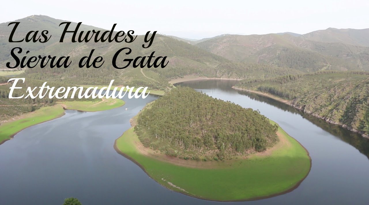 Sierra de Gata y Las Hurdes, el tesoro de EXTREMADURA