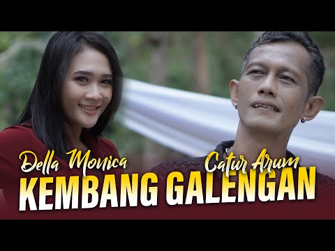 Catur Arum X Della Monica - Kembang Galengan (Official Music Video)