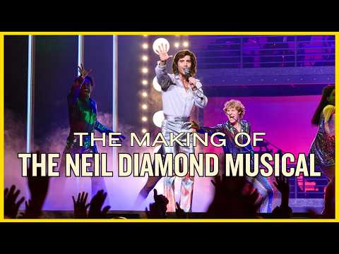 The Making of The Neil Diamond Musical | Ken Davenport + A Beautiful Noise