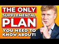 The ONLY Supplemental Plan You Need To Know! 🤯