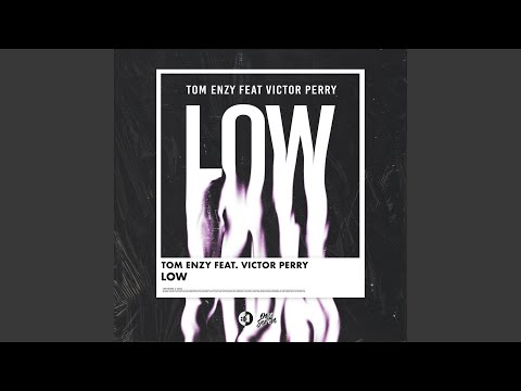 Low (feat. Victor Perry)