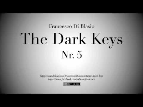 The Dark Keys Nr. 5 - Francesco Di Blasio