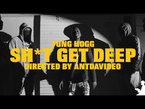 Yung Hogg - Shit Get Deep (Official Music Video)