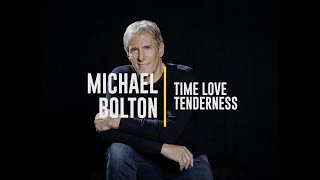 Michael Bolton - Time, Love and Tenderness (Lyric Video)