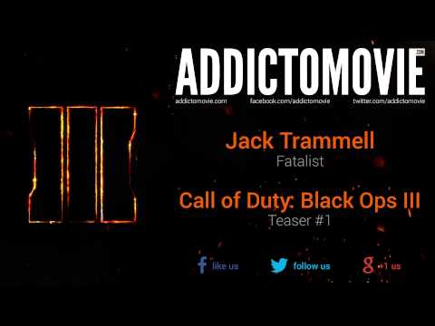 Call of Duty: Black Ops III - Teaser #1 Music #1 (Jack Trammell - Fatalist)