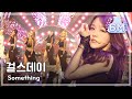 [Comeback Stage] Girl's Day - Something, 걸스데 ...