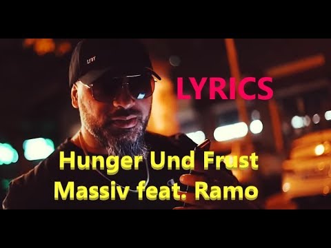 Lyrics zu "Hunger Und Frust - Massiv feat. Ramo"