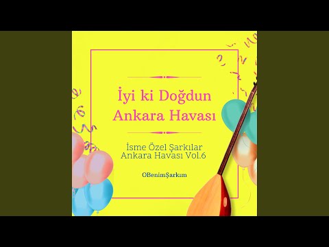 Alper İyi ki Doğdun - Ankara Havası