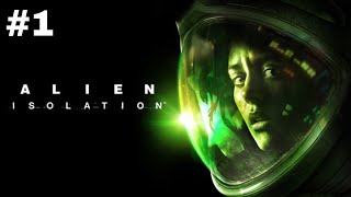 Alien isolation #1[live stream] Aliens don't exist right?