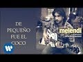 Melendi - De pequeño fue el coco (audio) 