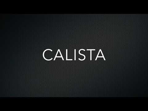How to Pronounce Calista