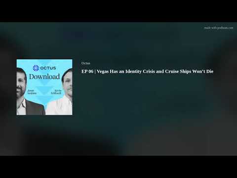 EP 06 | Vegas Has an Identity Crisis and Cruise Ships Won’t Die