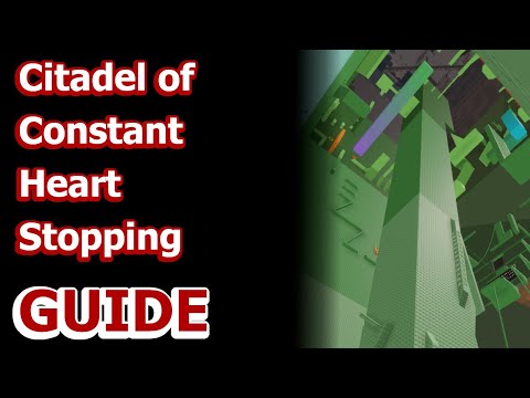 [JToH] Citadel of Constant Heart Stopping GUIDE