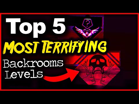 Top 5 Most Terrifying Backrooms Levels