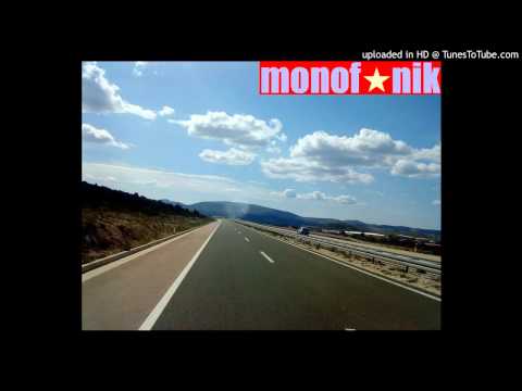 Monofonik - Autocesta Zagreb Split