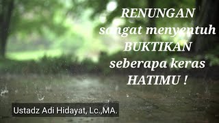 Download lagu Renungan menyentuh hati (muhasabah) - Ust. Adi Hidayat || sedih - ceramah singkat 1 menit mp3