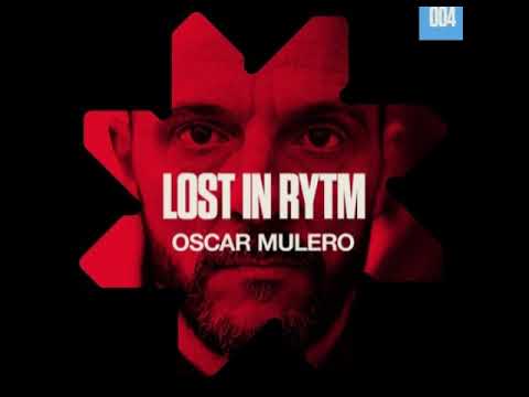 Mutual Rytm pres Lost In Rytm 004   Oscar Mulero