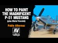 🇺🇸🇬🇧🇪🇸 How to paint the magnificent P51 MUSTANG + VALLEJO METAL VARNISH by Pablo Albornoz ✨