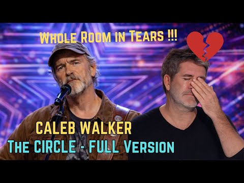 WHOLE ROOM IN TEARS! - “The Circle” - Caleb Walker | Full Performance |